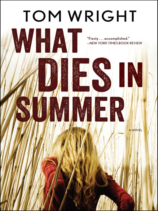 Title details for What Dies in Summer by Tom Wright - Available